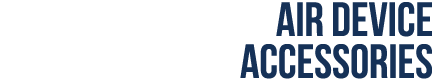 Air Device accessories