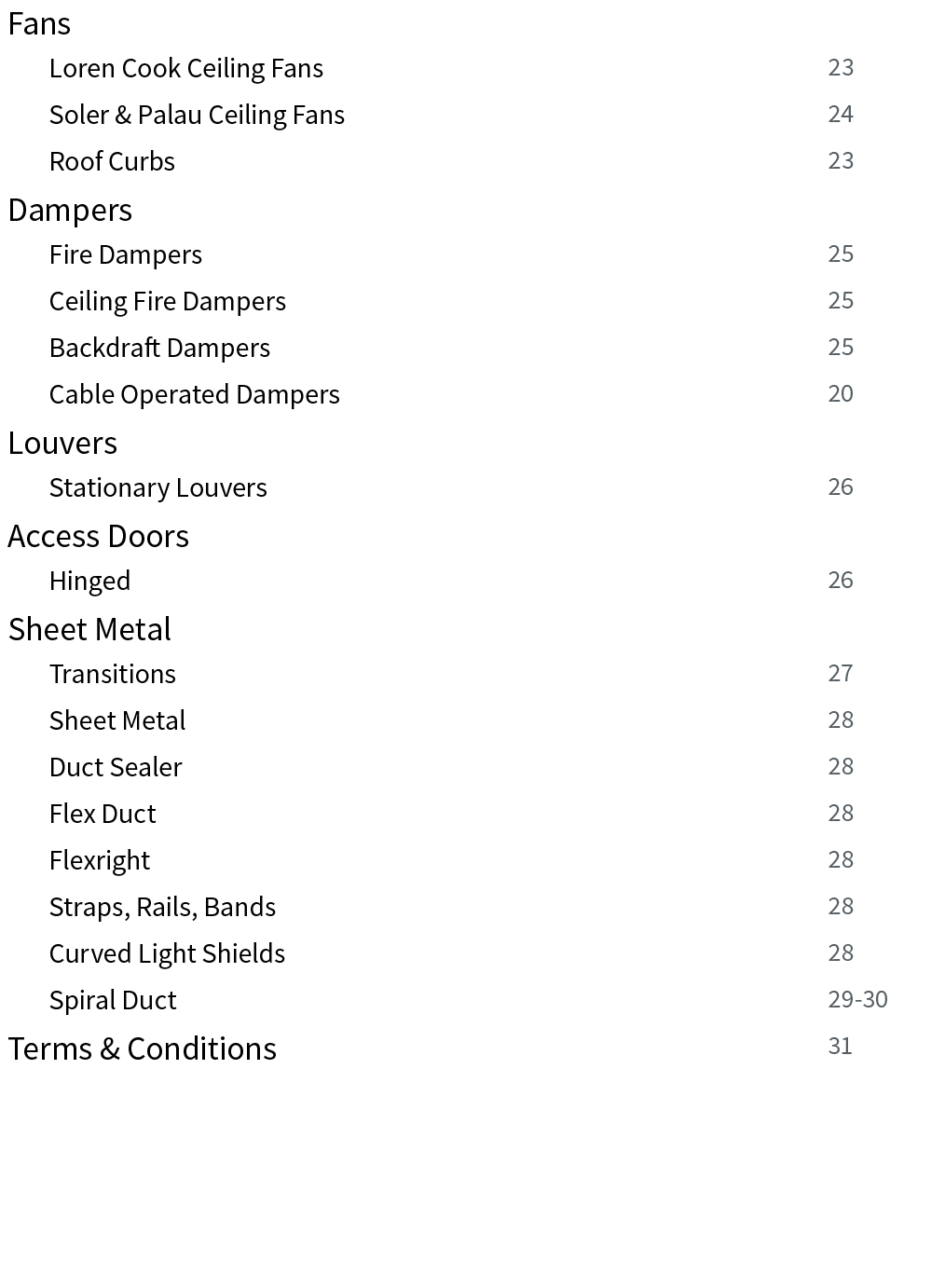 Fans,,Loren Cook Ceiling Fans ,23,,Soler & Palau Ceiling Fans,24,,Roof Curbs,23,Dampers,,Fire Dampers,25,,Ceiling Fir   